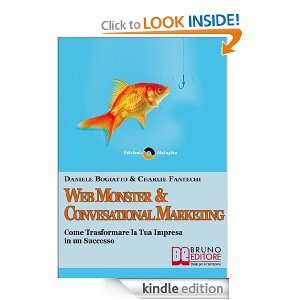 Web Monster & Conversational Marketing (Italian Edition): Daniele 