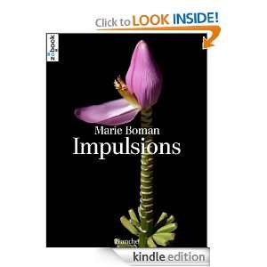 Impulsions (Bibliothèque blanche) (French Edition) Marie Boman 