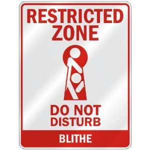  RESTRICTED ZONE DO NOT DISTURB BLITHE  PARKING SIGN