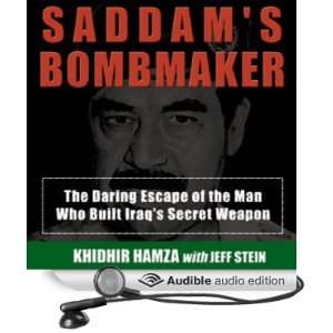  Saddams Bombmaker The Daring Escape of the Man Who Built 