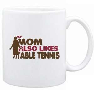  New  My Mom Also Likes Table Tennis  Mug Sports
