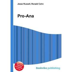  Pro Ana: Ronald Cohn Jesse Russell: Books