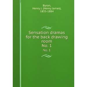  Sensation dramas for the back drawing room. No. 1 Henry J 