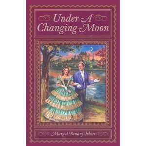    Under a Changing Moon [Paperback]: Margot Benary Isbert: Books