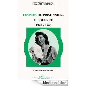 Femmes de prisonniers de guerre: 1940 1945 (French Edition): Sarah 