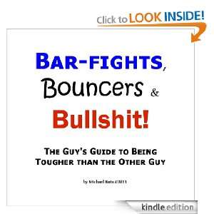 Bar fights, Bouncers and Bullshit!: Michael Katz:  Kindle 