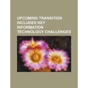  Upcoming transition includes key information technology 