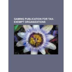 Gaming publication for tax exempt organizations 