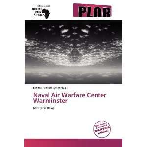  Naval Air Warfare Center Warminster (9786138754145 