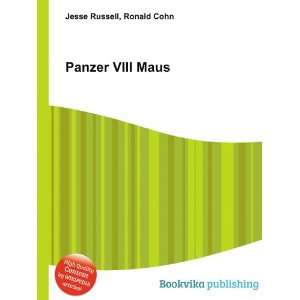  Panzer VIII Maus Ronald Cohn Jesse Russell Books