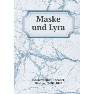 Maske und Lyra Theodor, Graf von, 1801 1889 Heusenstamm 