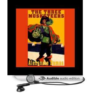  The Three Musketeers (Audible Audio Edition) Alexander 