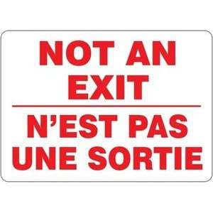  NOT AN EXIT (BILINGUAL FRENCH   NEST PAS UNE SORTIE) Sign 