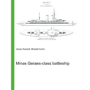  Minas Geraes class battleship: Ronald Cohn Jesse Russell 