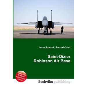  Saint Dizier Robinson Air Base Ronald Cohn Jesse Russell 