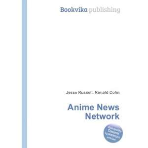  Anime News Network: Ronald Cohn Jesse Russell: Books