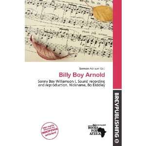  Billy Boy Arnold (9786136599922) Germain Adriaan Books
