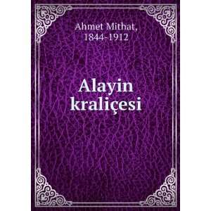  Alayin kraliÃ§esi 1844 1912 Ahmet Mithat Books