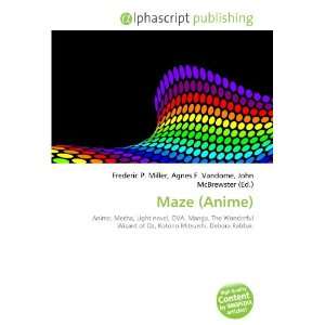  Maze (Anime) (9786132909749) Books
