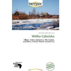    Wólka Cybulska (9786138619253) Alain Sören Mikhayhu Books