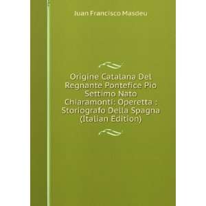   Della Spagna (Italian Edition) Juan Francisco Masdeu Books
