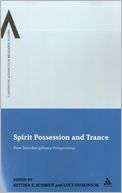 Spirit Possession and Trance New Interdisciplinary Perspectives
