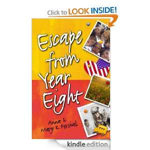 Escape from Year Eight Mary K Pershall, Anna Pershall  