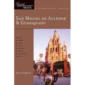   Complete Guide [SAN MIGUEL DE ALLENDE & GUANAJ]  N/A  Books