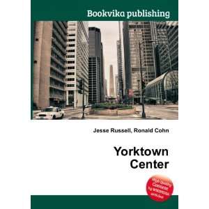  Yorktown Center Ronald Cohn Jesse Russell Books