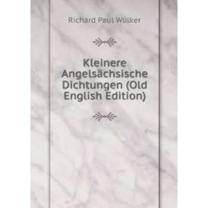   (Old English Edition) (9785878660723) Richard Paul WÃ¼lker Books