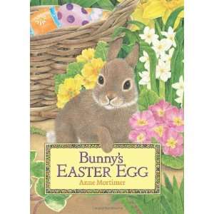  Bunnys Easter Egg [Hardcover]: Anne Mortimer: Books