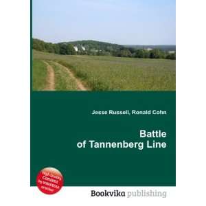    Battle of Tannenberg Line Ronald Cohn Jesse Russell Books