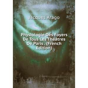   Les ThÃ©Ã¢tres De Paris . (French Edition) Jacques Arago Books