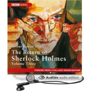 The Return of Sherlock Holmes: Volume Three (Dramatised) [Unabridged 