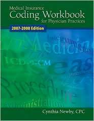 Medical Insurance Coding Workbook 2007 08, (0073522058), Cynthia Newby 