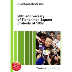  20th anniversary of Tiananmen Square protests of 1989 