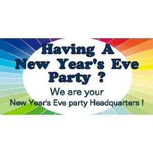    3x6 Vinyl Banner   New Year Eve Party Headquarters 