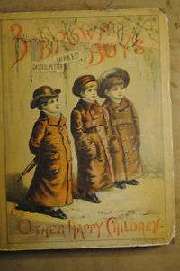 Rare 1st Ed. Three Brown Boys&Other Happy Children 1879  