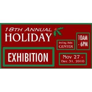   3x6 Vinyl Banner   Dallas Annual Holiday Exhibition: Everything Else