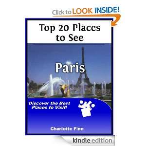 Top 20 Places to See in Paris, France Travel Guide Charlotte Finn 