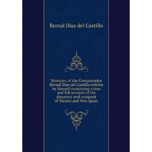   conquest of Mexico and New Spain: Bernal DÃ­az del Castillo: Books