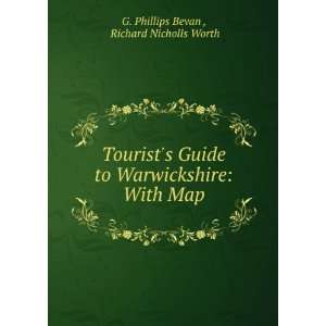    With Map Richard Nicholls Worth G. Phillips Bevan  Books