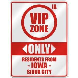VIP ZONE  ONLY RESIDENTS FROM SIOUX CITY  PARKING SIGN USA CITY IOWA
