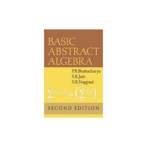    Basic Abstract Algebra [Paperback]: P. B. Bhattacharya: Books