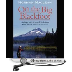   Big Blackfoot (Audible Audio Edition): Norman Maclean, Norman, John