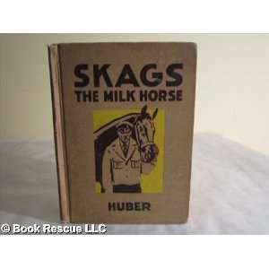 Skags The Milk Horse Miriam Blanton Huber