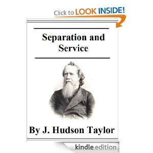 Separation and Service: J. Hudson Taylor:  Kindle Store