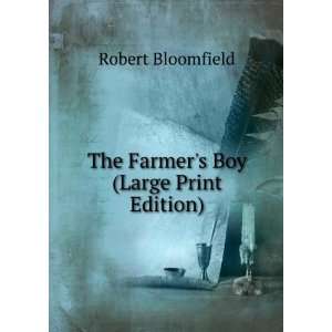    The Farmers Boy (Large Print Edition): Robert Bloomfield: Books