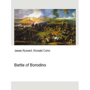  Battle of Borodino Ronald Cohn Jesse Russell Books