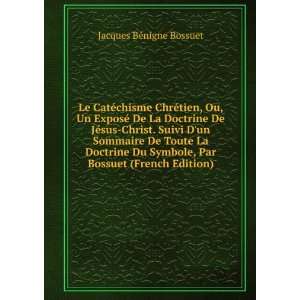   , Par Bossuet (French Edition): Jacques BÃ©nigne Bossuet: Books